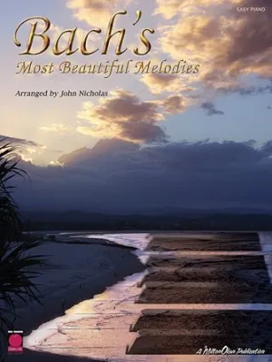 Bach's Most Beautiful Melodies for Easy Piano