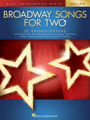 Broadway Songs for Two Cellos (Easy Instrumental Duets)