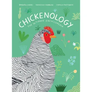 Chickenology | Barbara Sandri, Francesco Giubbilini, and Camilla Pintonato