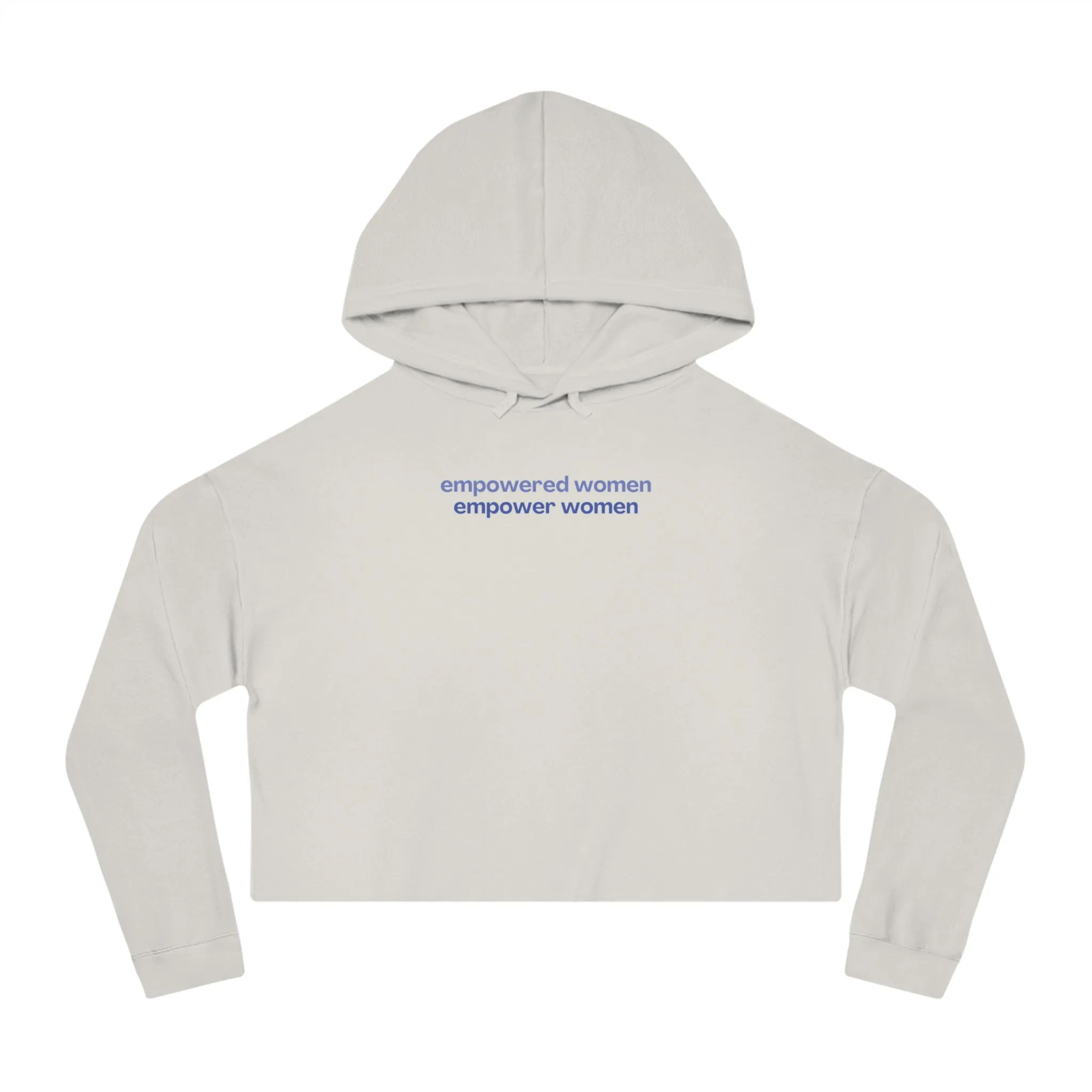 Empowered Women Empower Women Cropped Hoodie