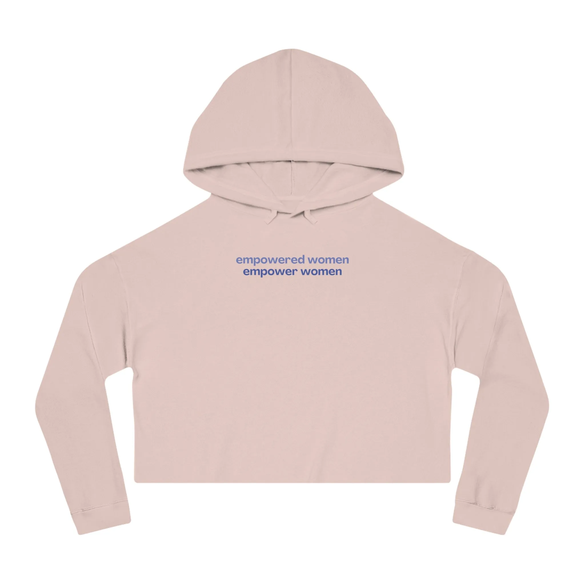 Empowered Women Empower Women Cropped Hoodie