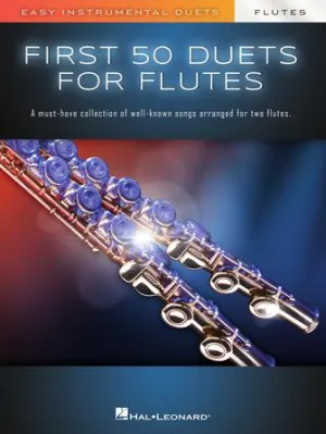 First 50 Duets for Two Flutes (Easy Instrumental Duets)