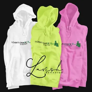 I Can't Chase You and These Bags Too Hoodie or Sweatshirt