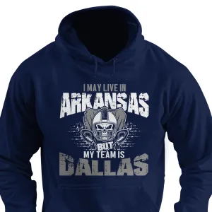 I may live in Arkansas but my team is Dallas