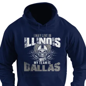 I may live in Illinois but my team is Dallas