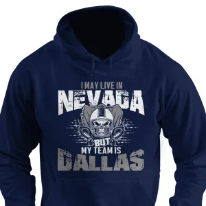 I may live in Nevada but my team is Dallas