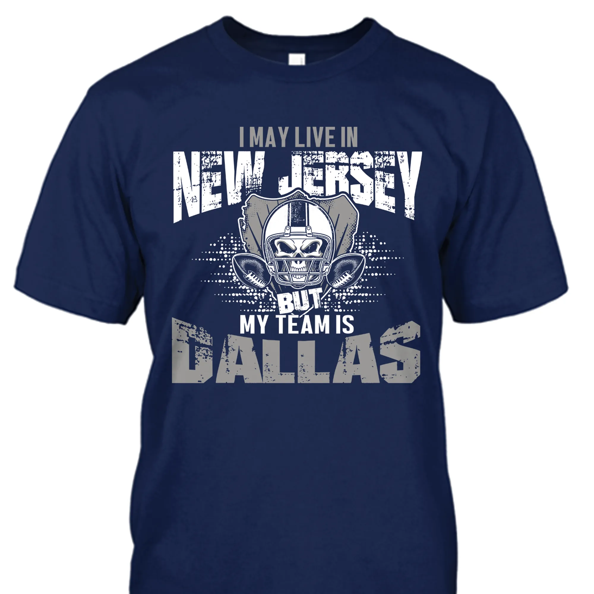 I may live in New Jersey but my team is Dallas