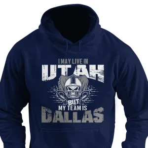I may live in Utah but my team is Dallas