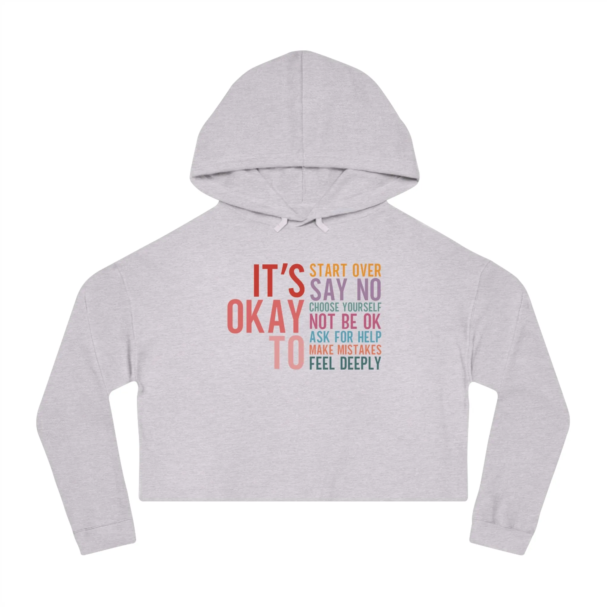 It's Okay To Cropped Hoodie