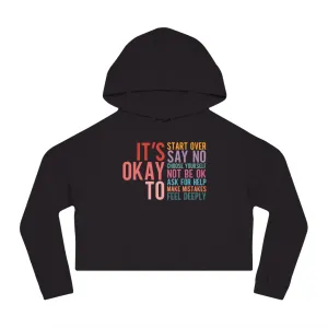 It's Okay To Cropped Hoodie