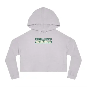 Mental Health Matters Cropped Hoodie
