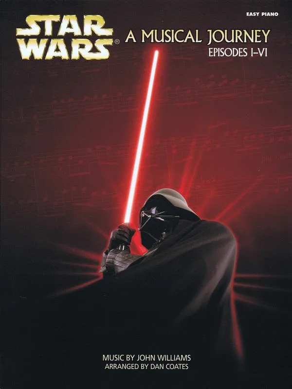 Star Wars® - A Musical Journey (Music from Episodes I - VI)