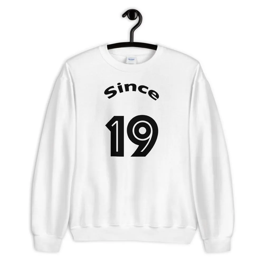 Together Since Unisex Sweatshirt