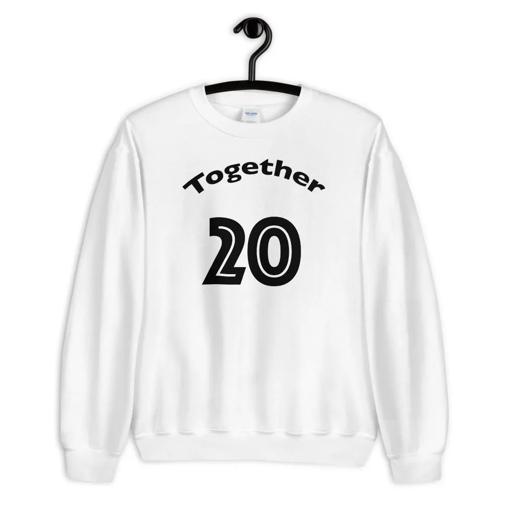 Together Since Unisex Sweatshirt